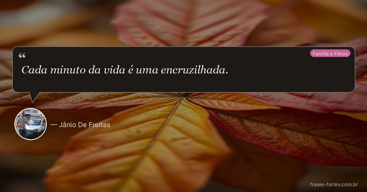 Frase de Jânio De Freitas