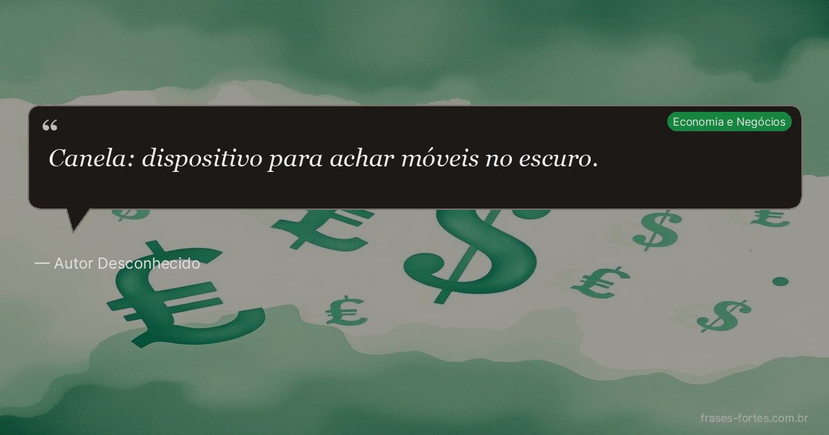 Frase de Autor Desconhecido