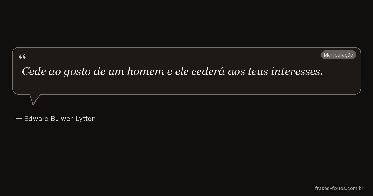 Frase de Edward Bulwer-Lytton