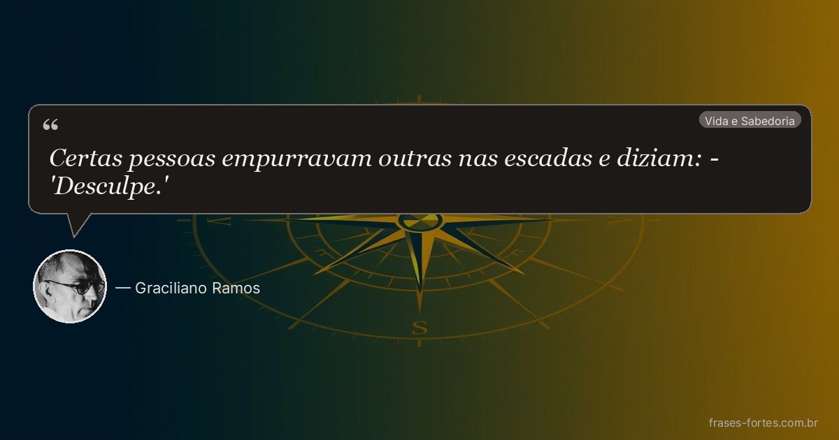 Frase de Graciliano Ramos