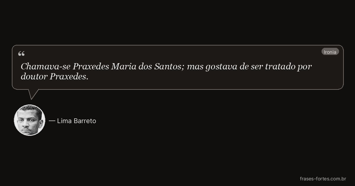 Frase de Lima Barreto