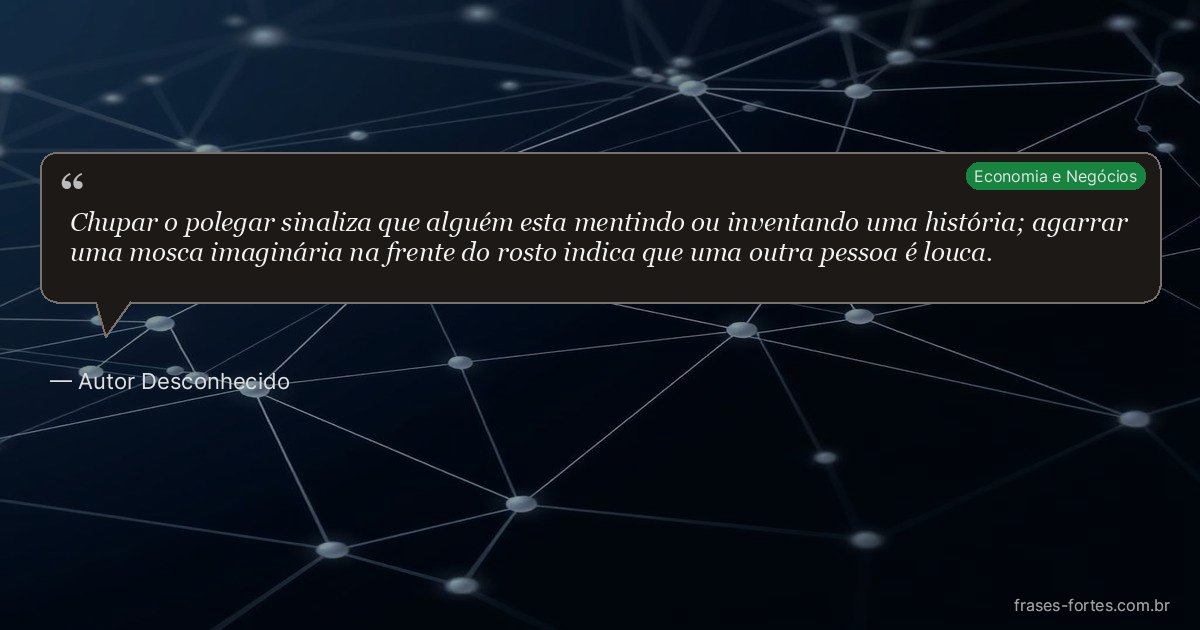 Frase de Autor Desconhecido