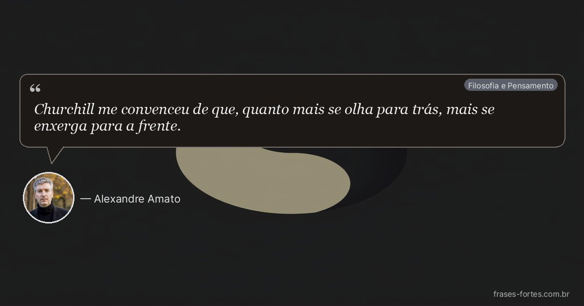 Frase de Alexandre Amato