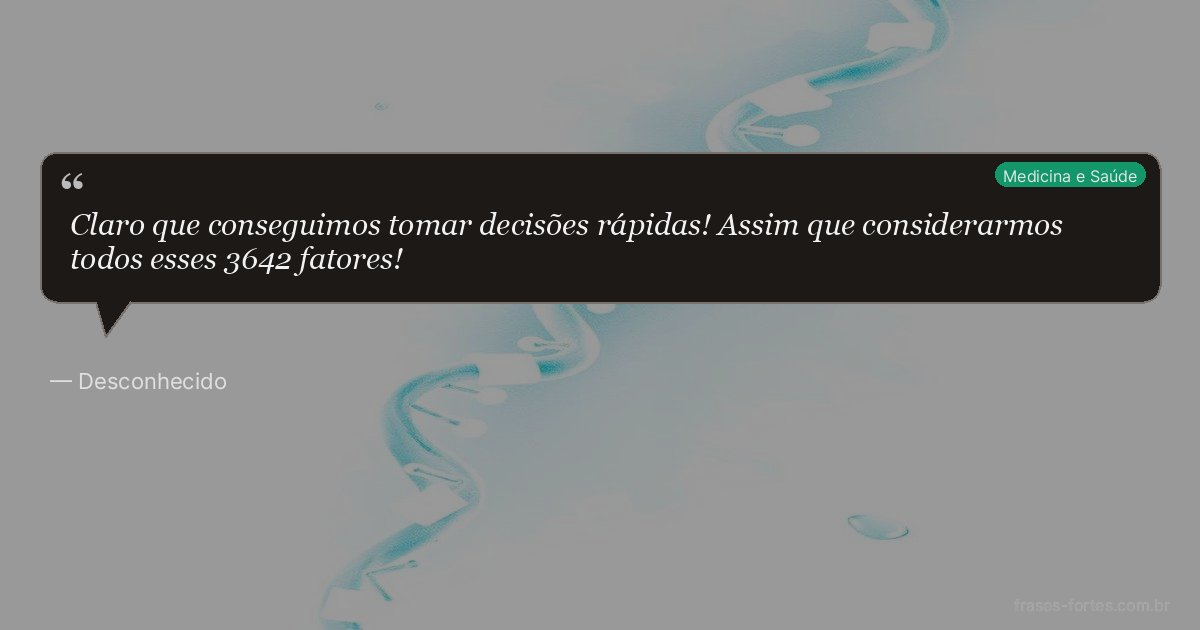 Frase de Desconhecido