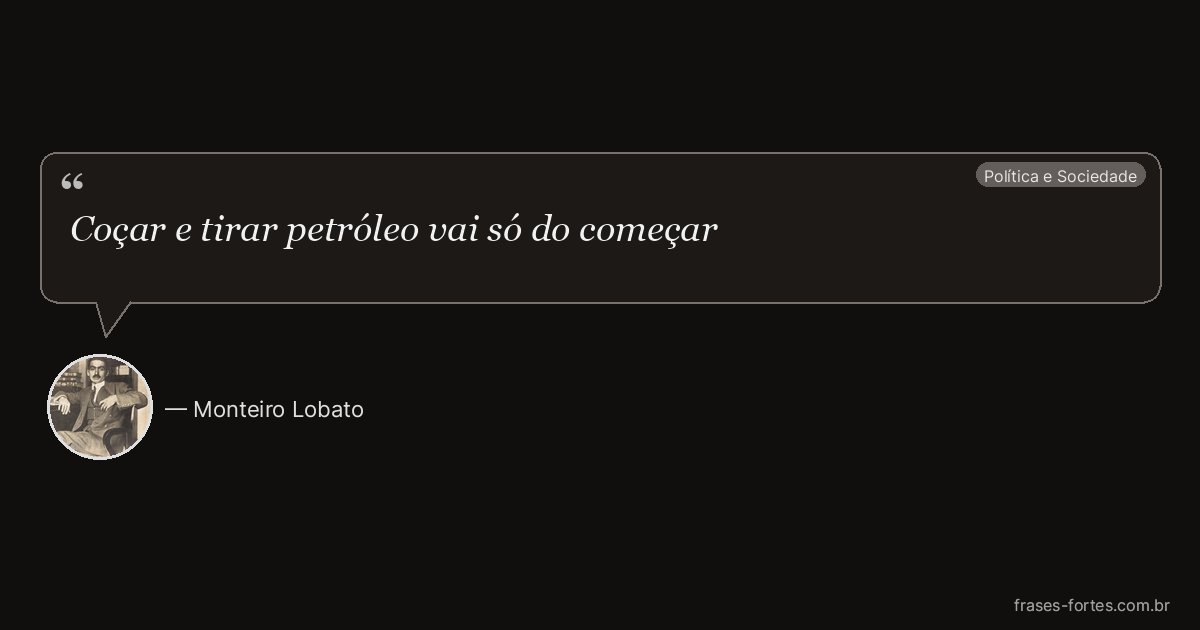 Frase de Monteiro Lobato