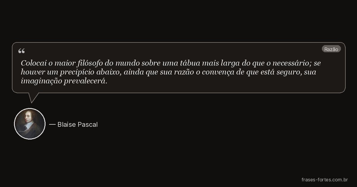 Frase de Blaise Pascal