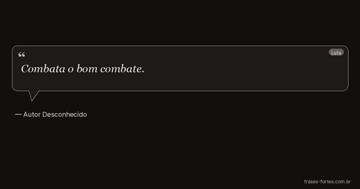 Frase de Autor Desconhecido