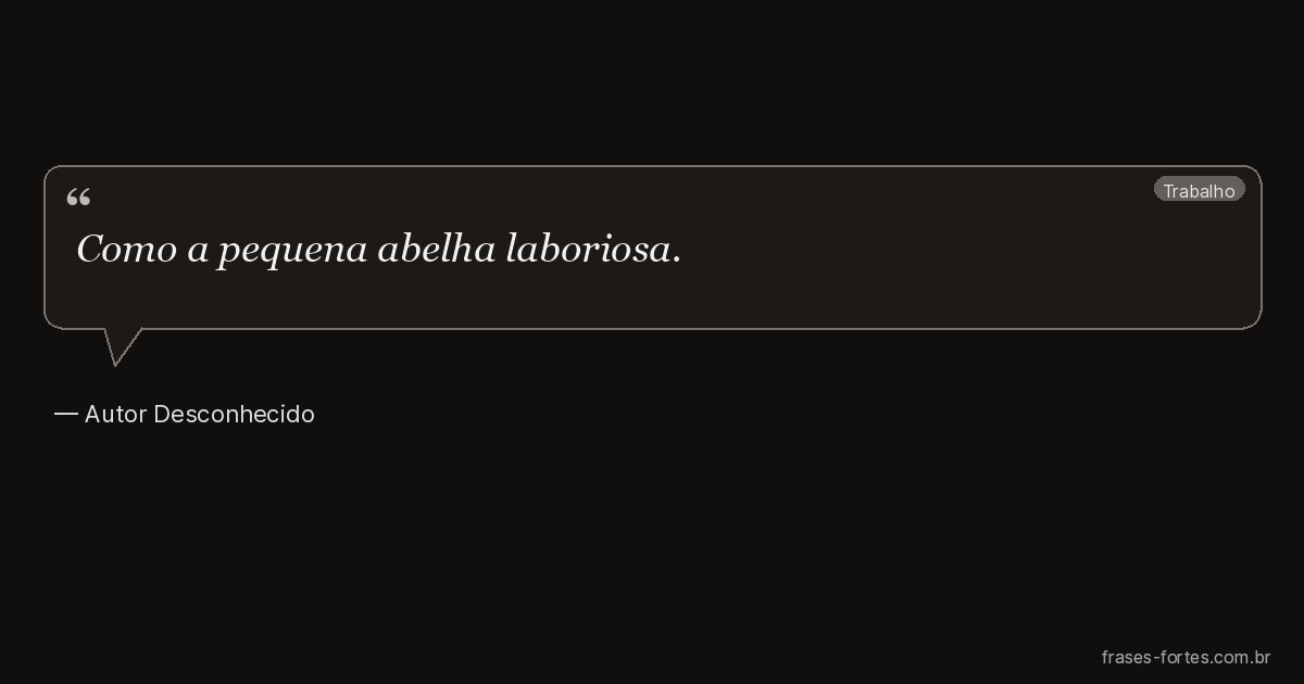 Frase de Autor Desconhecido