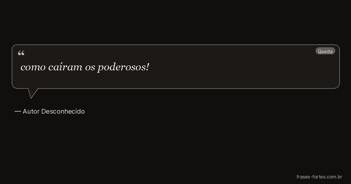 Frase de Autor Desconhecido
