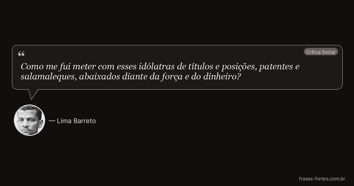 Frase de Lima Barreto