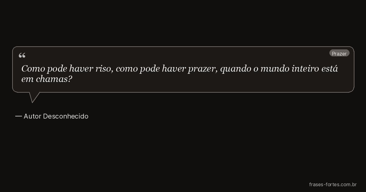 Frase de Autor Desconhecido