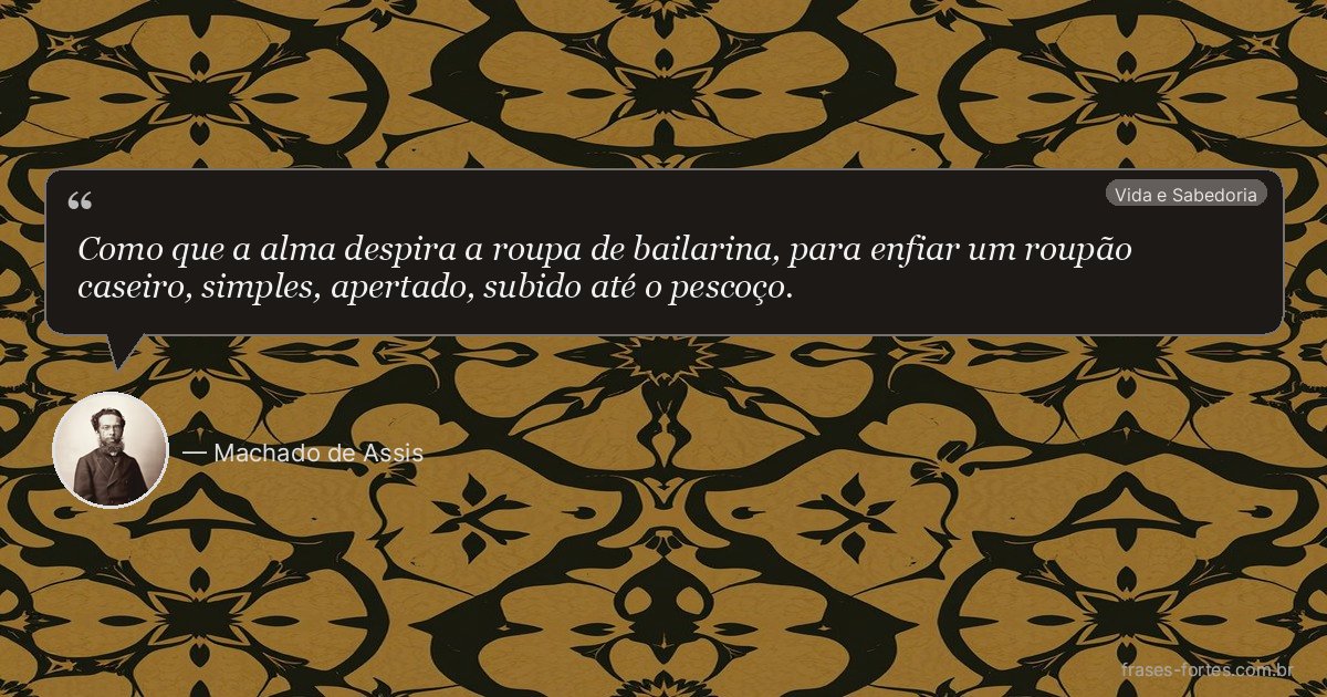 Frase de Machado de Assis