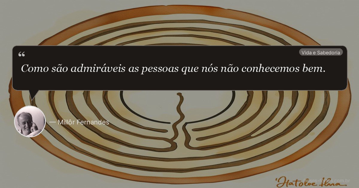 Frase de Millôr Fernandes