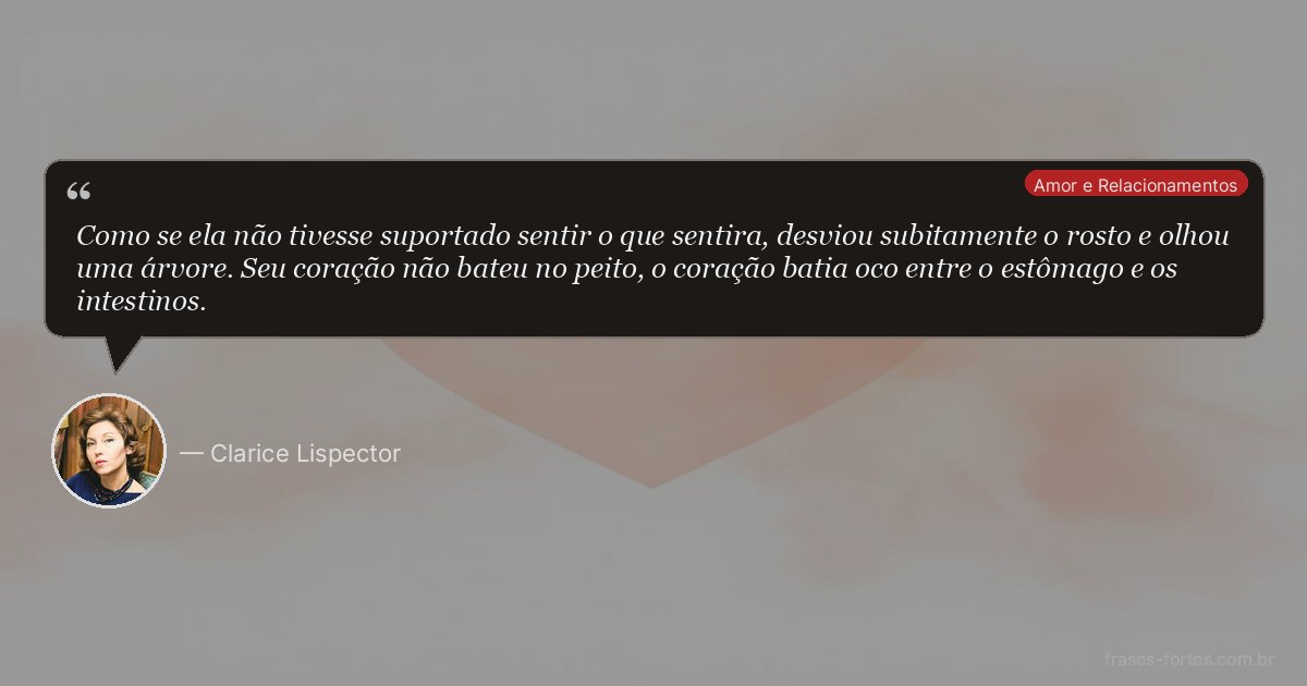 Frase de Clarice Lispector