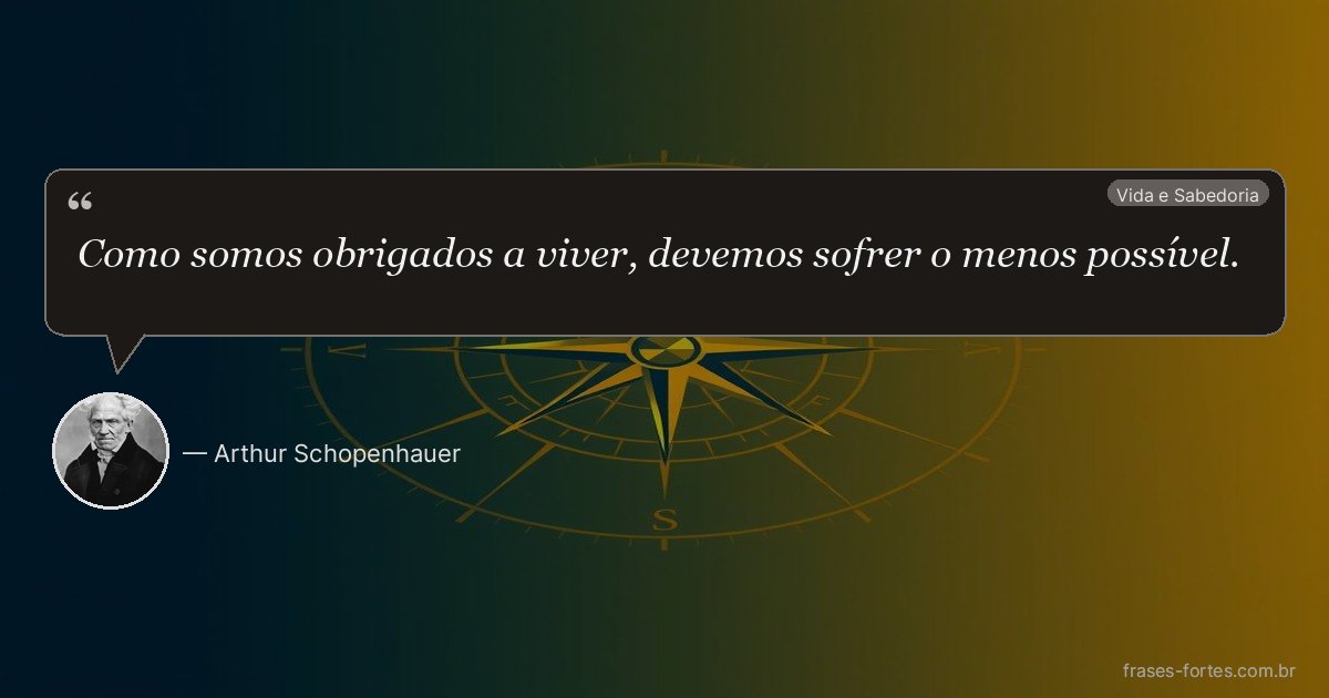 Frase de Arthur Schopenhauer