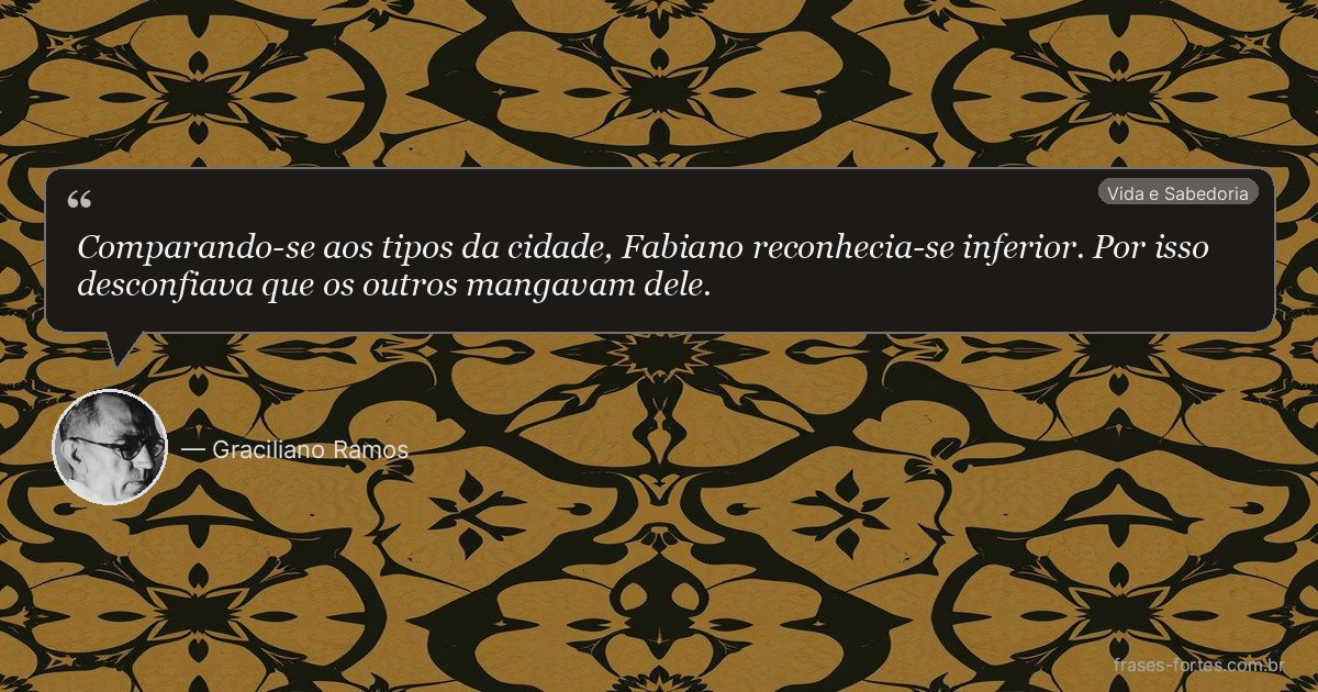 Frase de Graciliano Ramos