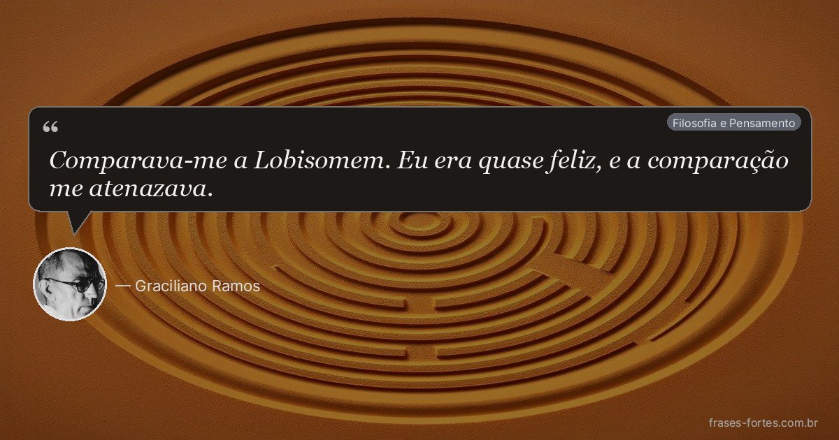 Frase de Graciliano Ramos