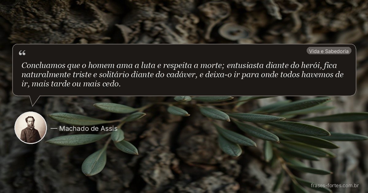 Frase de Machado de Assis