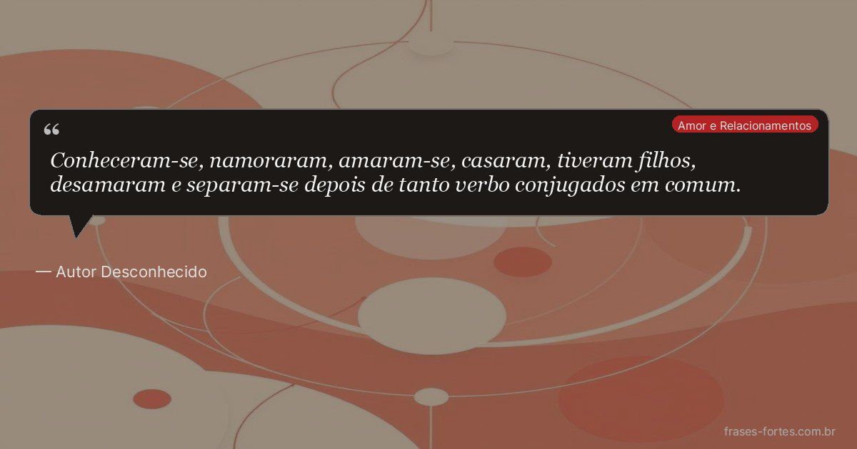 Frase de Autor Desconhecido