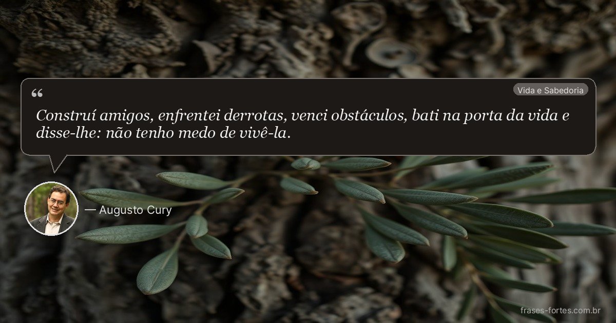 Frase de Augusto Cury