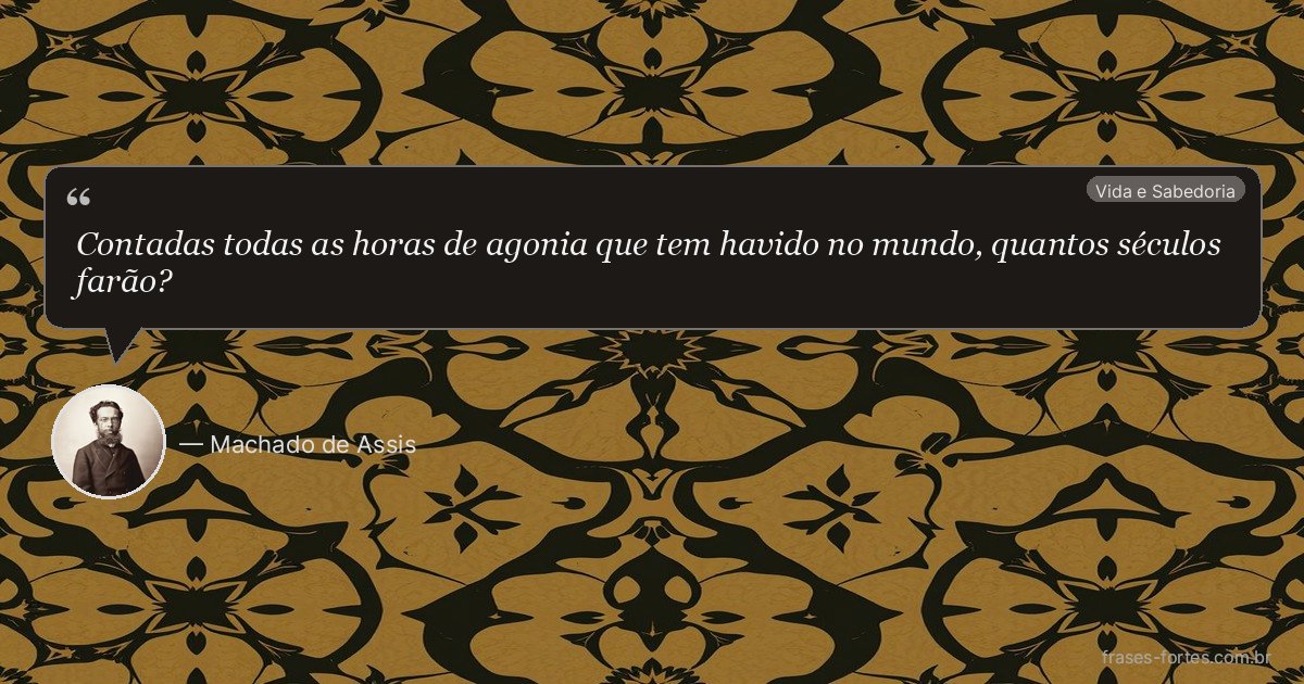 Frase de Machado de Assis
