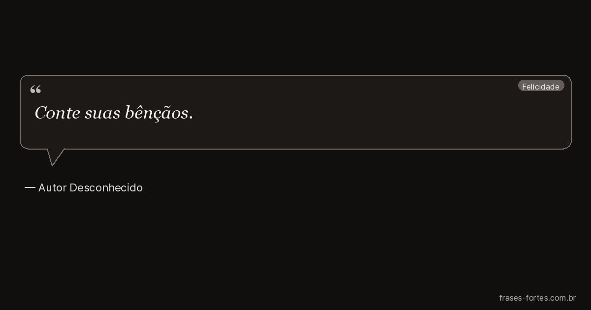 Frase de Autor Desconhecido