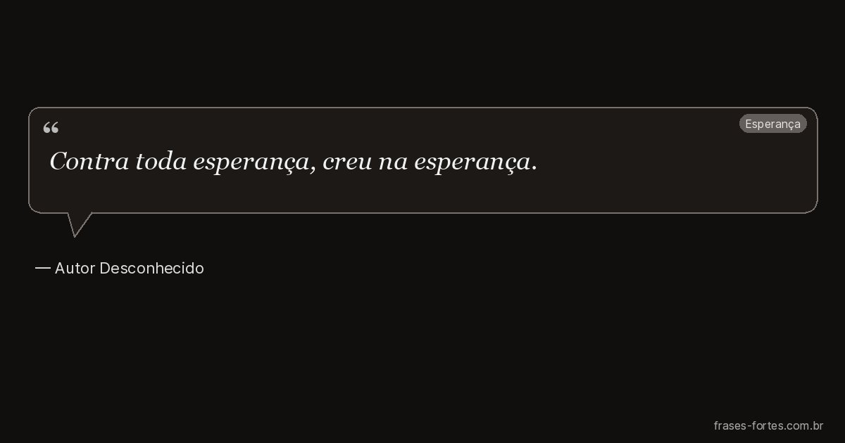 Frase de Autor Desconhecido