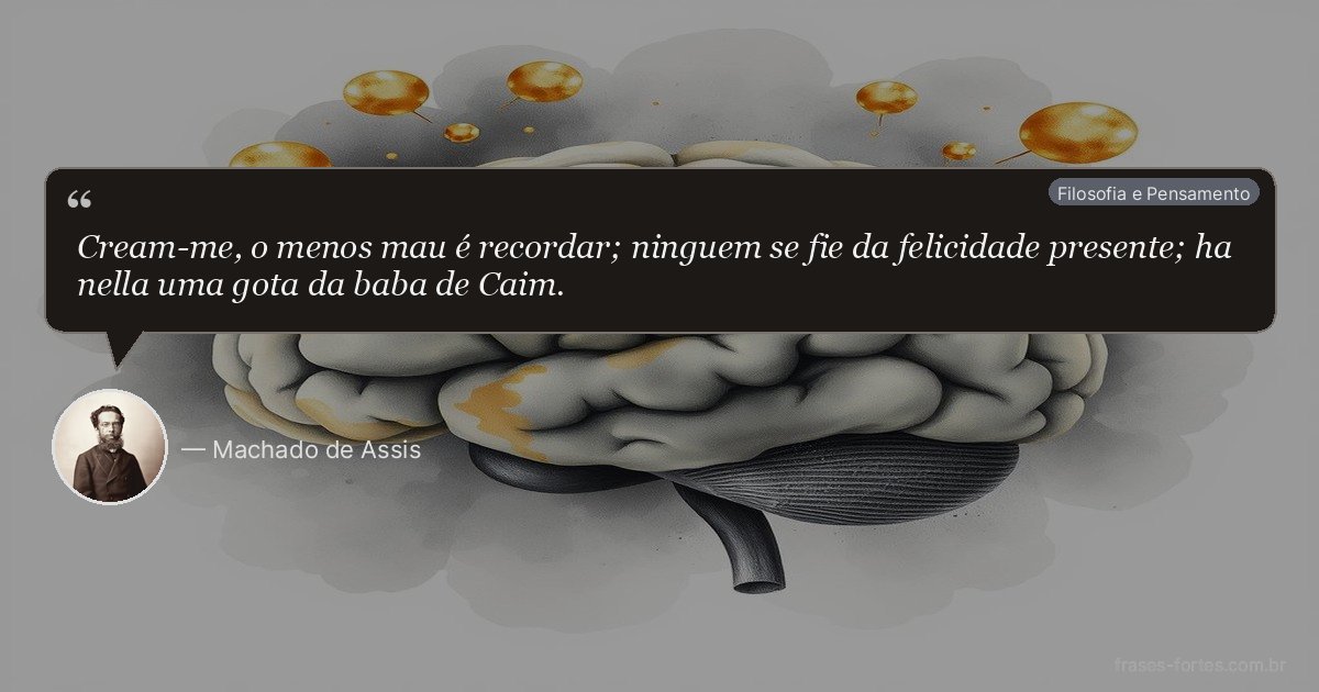 Frase de Machado de Assis