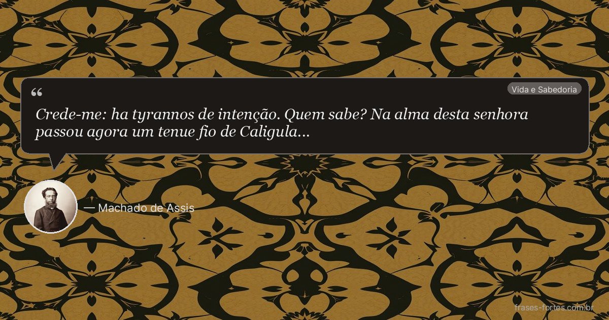 Frase de Machado de Assis