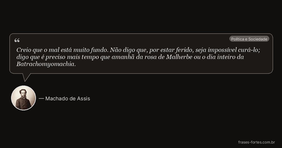 Frase de Machado de Assis