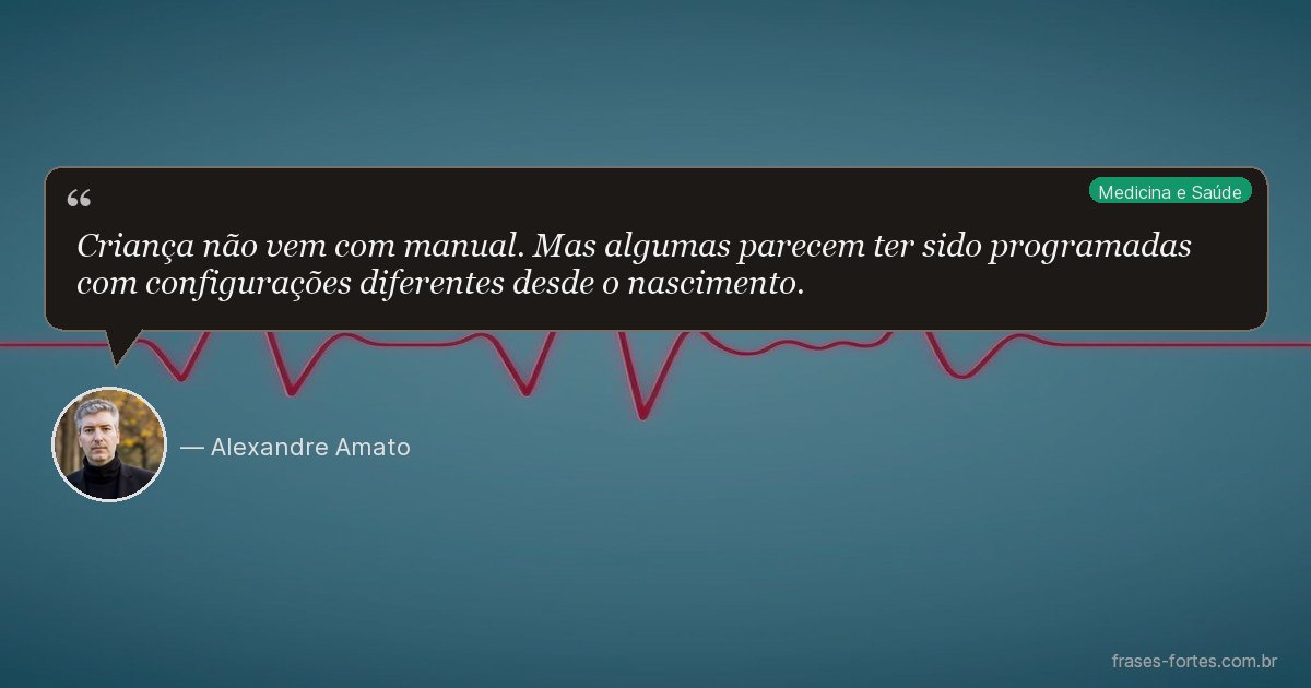 Frase de Alexandre Amato