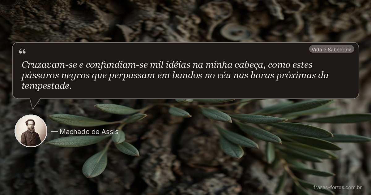 Frase de Machado de Assis