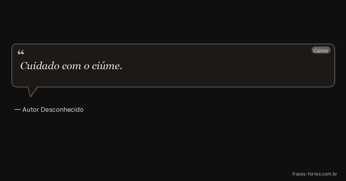 Frase de Autor Desconhecido