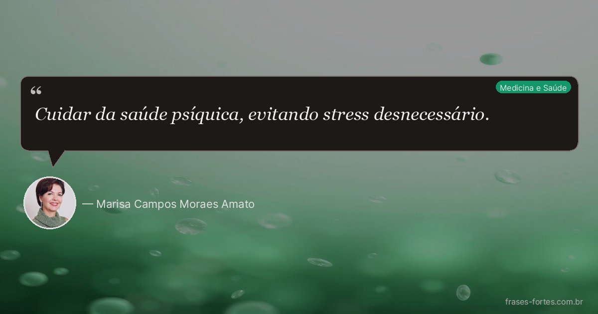 Frase de Marisa Campos Moraes Amato