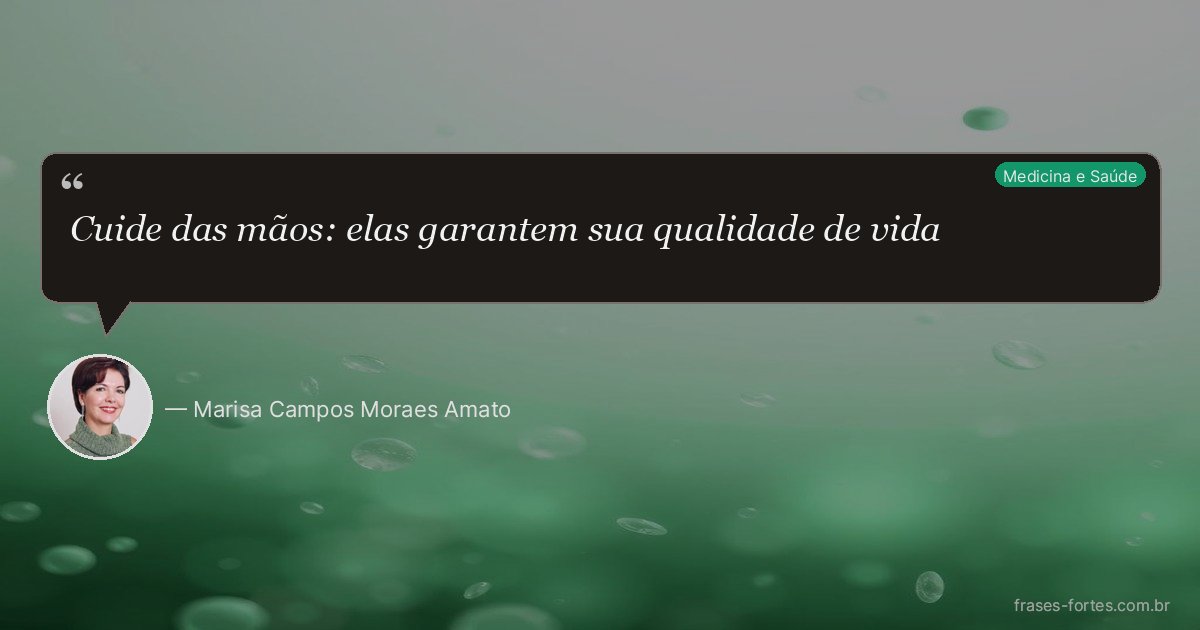 Frase de Marisa Campos Moraes Amato
