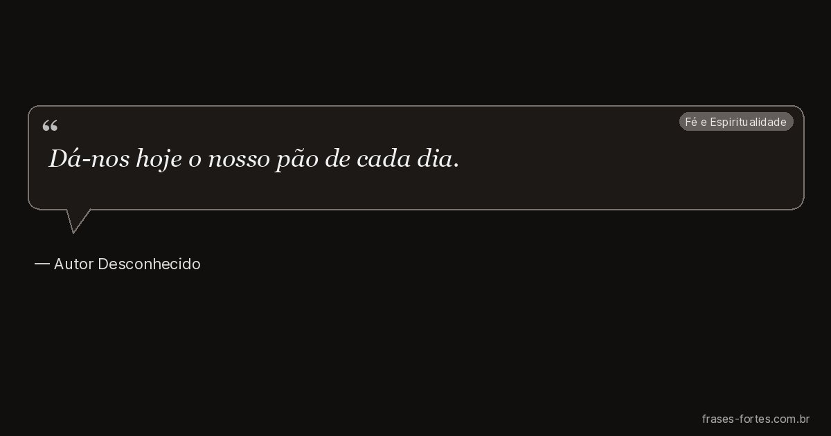 Frase de Autor Desconhecido