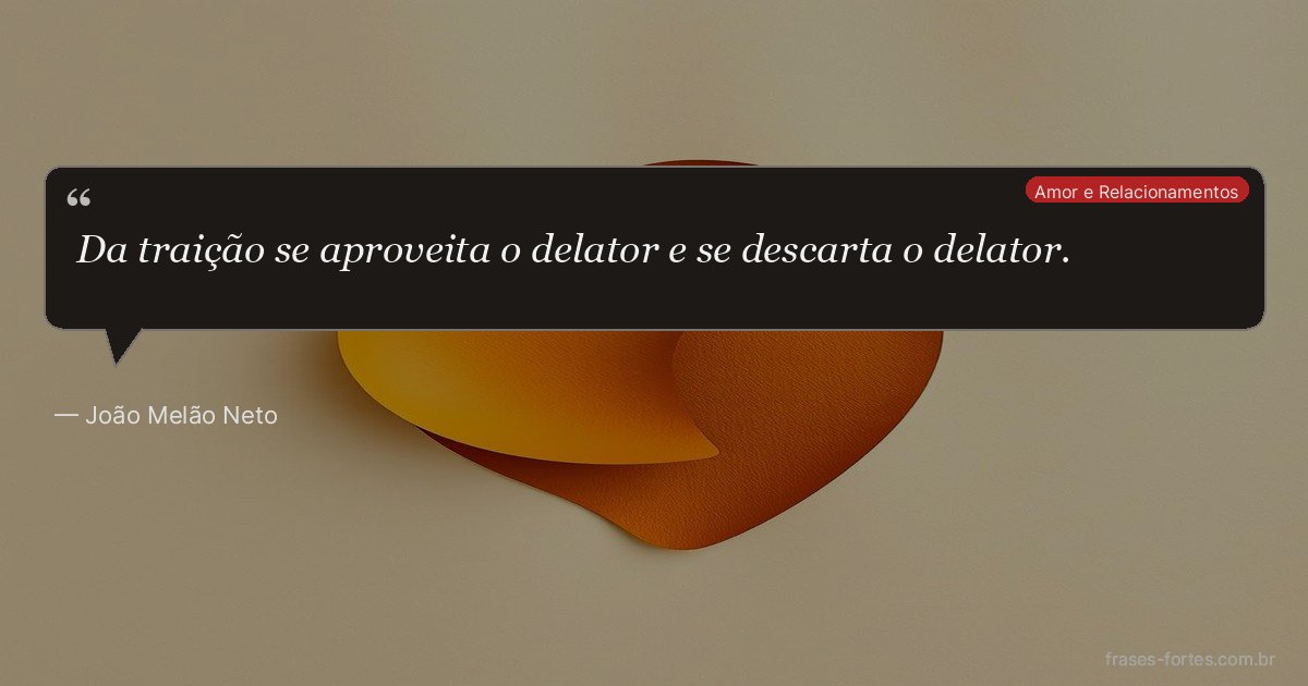 Frase de João Melão Neto