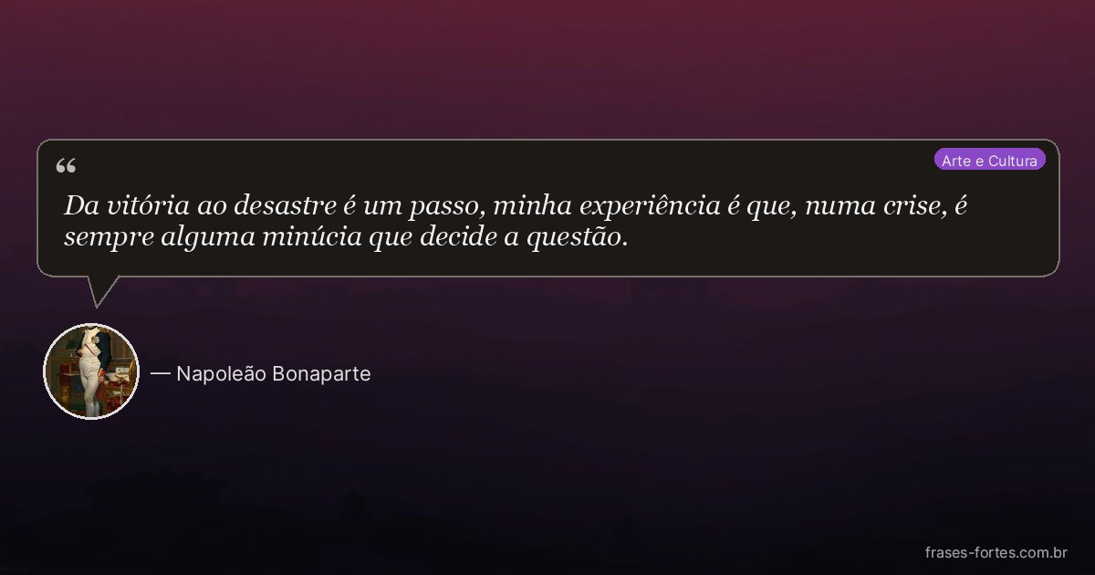 Frase de Napoleão Bonaparte