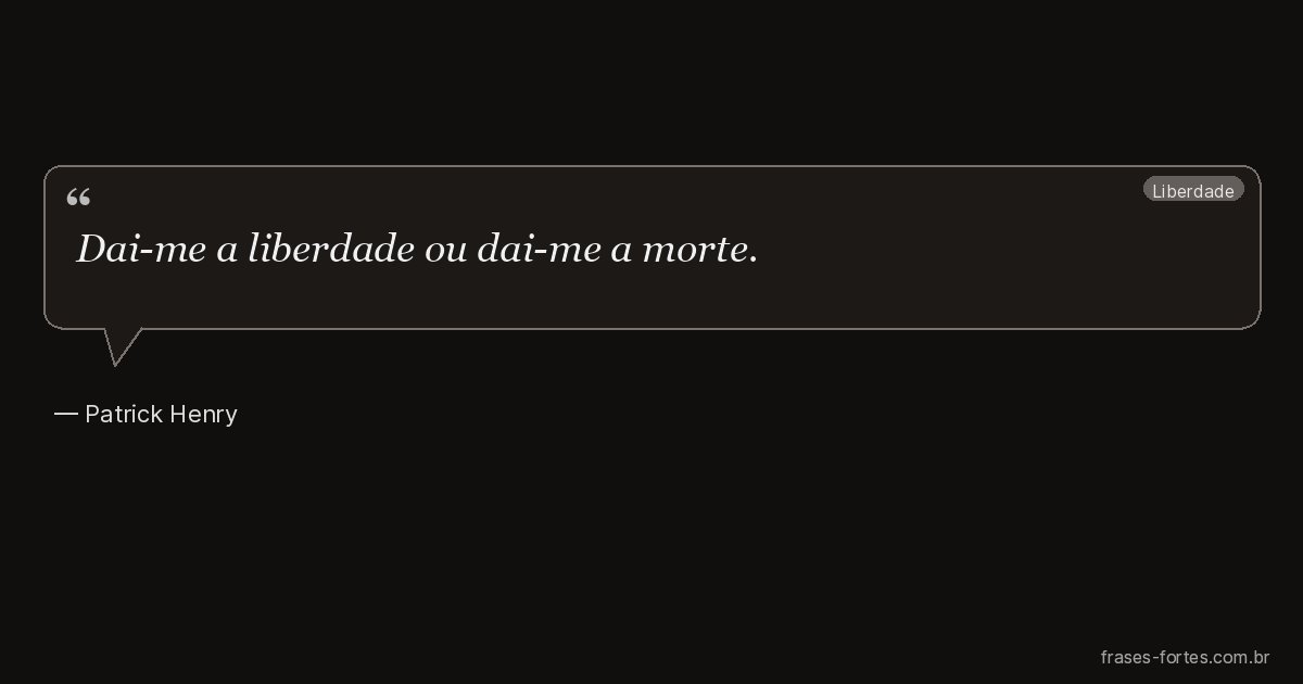 Frase de Patrick Henry