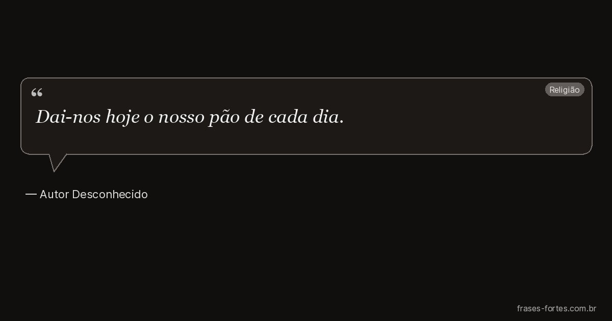 Frase de Autor Desconhecido