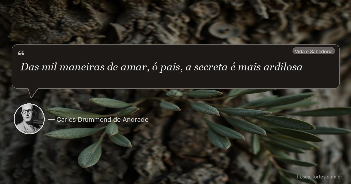 Frase de Carlos Drummond de Andrade