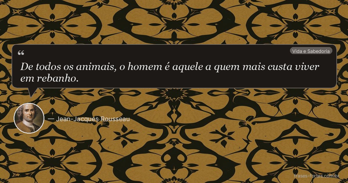 Frase de Jean-Jacques Rousseau