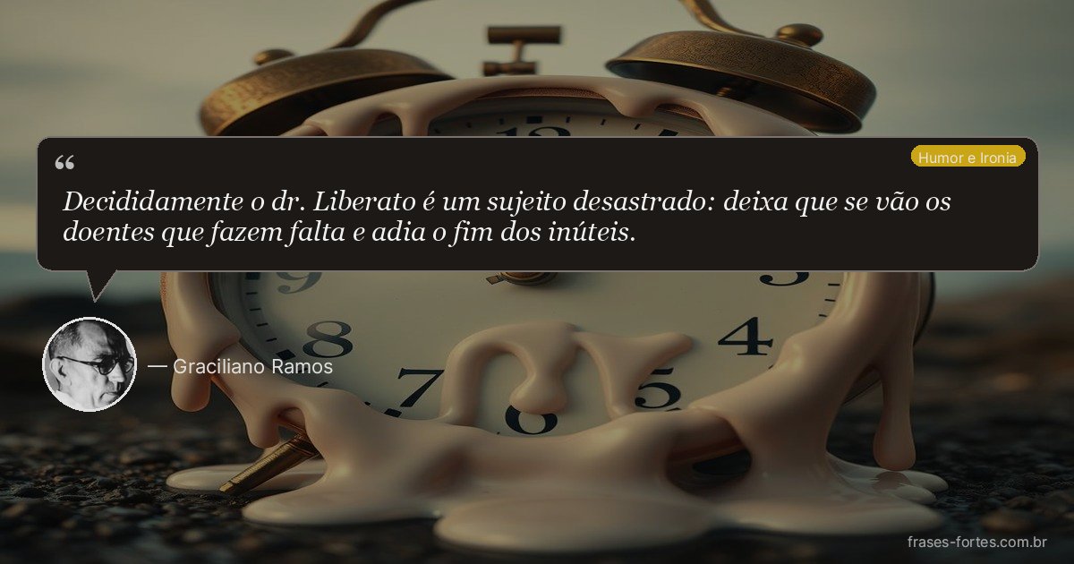 Frase de Graciliano Ramos