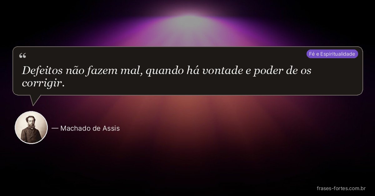 Frase de Machado de Assis