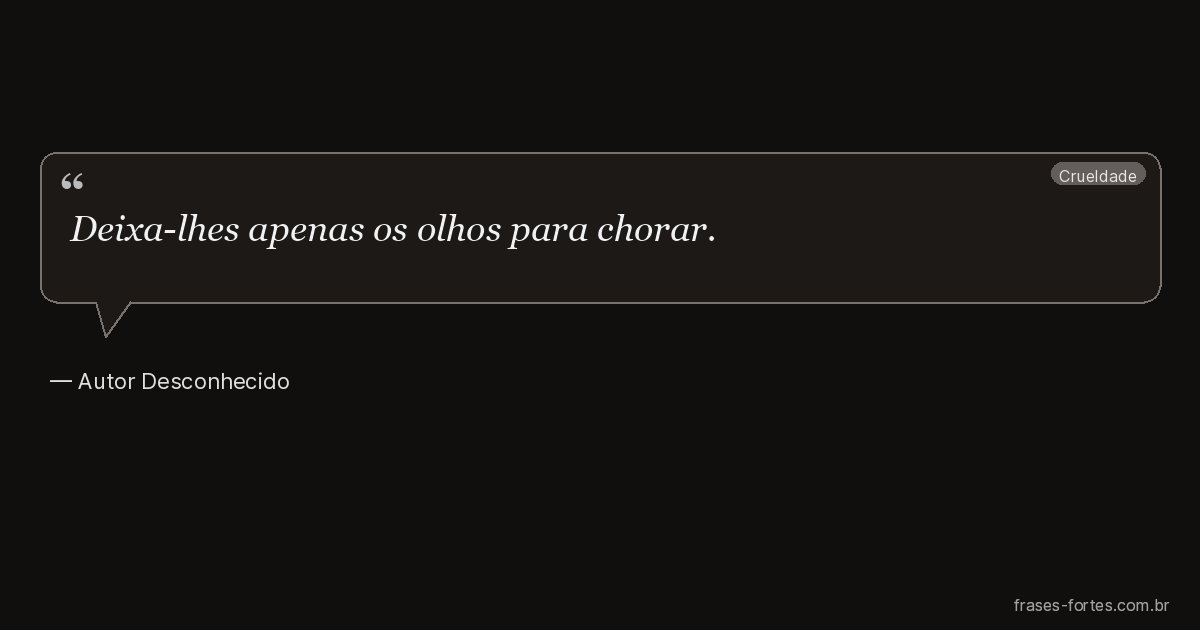 Frase de Autor Desconhecido
