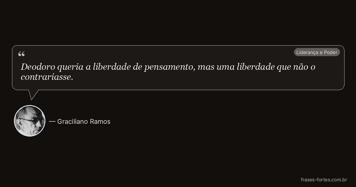 Frase de Graciliano Ramos