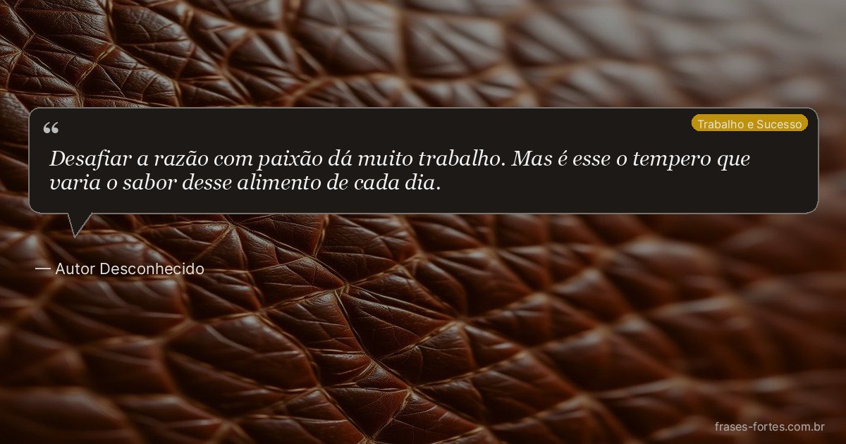 Frase de Autor Desconhecido