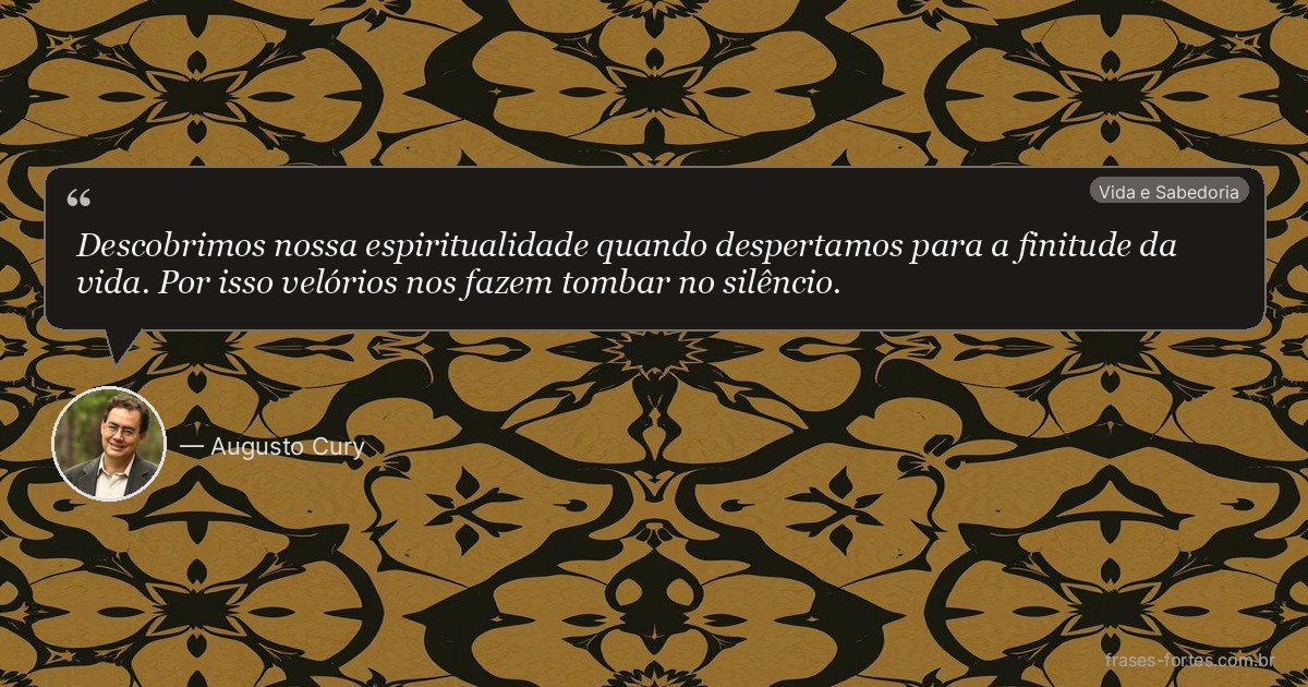 Frase de Augusto Cury