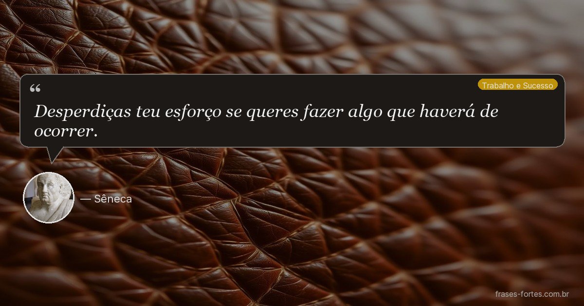 Frase de Sêneca
