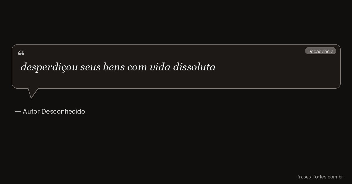 Frase de Autor Desconhecido